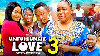 UNFORTUNATE LOVE SEASON 3 New Movie Rachel Okonkwo 2024 Latest Nigerian Nollywood Movie [upl. by Nath]