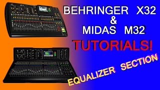 Behringer X32  Midas M32  Equalizer section and EQ tricks [upl. by Aurlie230]