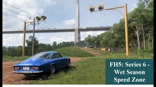 Forza Horizon 5  Series 6 Wet Season Speed Zone [upl. by Romain]