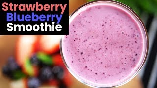 Super Refreshing Strawberry Blueberry Smoothie [upl. by Tiffa]