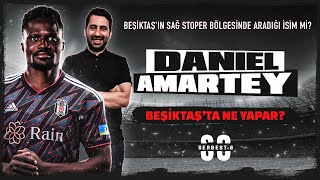 Daniel Amartey Beşiktaşta Ne Yapar [upl. by Doralynn]