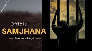 Samjhana  Official Song  Sampanna  SAMBANDHA2020 [upl. by Darraj]