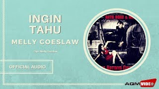 Melly Goeslaw  Ingin Tahu  Official Audio [upl. by Mahoney46]