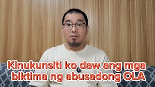 Kinukunsiti ko daw ang mga biktima ng abusadong OLA [upl. by Lemkul]