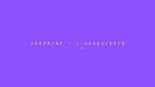 Verzache  Juvenescence slowed  reverb [upl. by Ztnarf48]