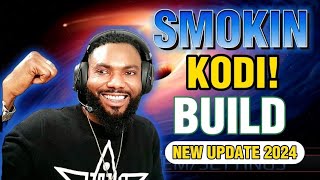 💥SMOKIN KODI BUILD 💥💯BEST WORKING KODî BUILD🔥NEW UPDATE💯2024 [upl. by Raimund240]