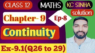 Ep8Class12Kc Sinha SolutionEx91Q26 to 29 [upl. by Anieral]