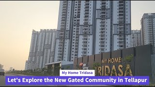 Exploring the biggest gated Community of Tellapur  My Home Tridasa Tellapur  Tellapur Real Estate [upl. by Sheila]