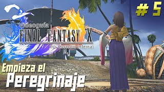 Guía Final Fantasy X  Parte 5 Empieza el Peregrinaje [upl. by Amy]