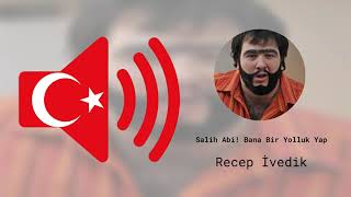 Salih Abi Bana Bir Yolluk Yap  Recep İvedik  Ses Efekti [upl. by Ylremik783]