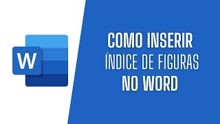 COMO INSERIR ÍNDICE DE FIGURAS  TABELAS  GRÁFICOS NO WORD EM APENAS 3 PASSOS [upl. by Atnoled]