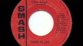 ChugALug by Roger Miller 1964 [upl. by Lynnet]