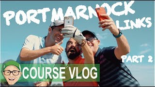 PORTMARNOCK GOLF LINKS PART 2 [upl. by Trilly]