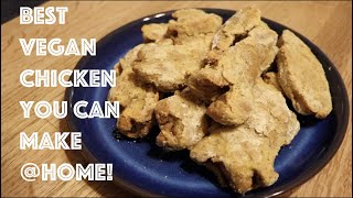 Best Vegan Chicken You Can Make Home [upl. by Bergmann]