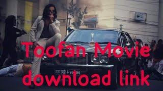 Toofan download link toofanmovie toofannewmovielink toofanmoviereview subscribe [upl. by Nuahc22]