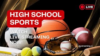 LIVE STREAMING HIGH SCHOOL SPORTS SEASON 2024 [upl. by Leiruh]