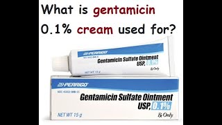 What is gentamicin 0 1 cream used for [upl. by Airlia]