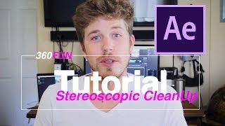 360 Tutorial  How to Clean Up Stereoscopic VR video in After Effects [upl. by Angela]