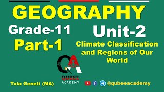 1 Grade 11 Geography Unit 2 Climate Classification and Regions of Our World  Part 1  Afaan Oromoo [upl. by Neelrac183]