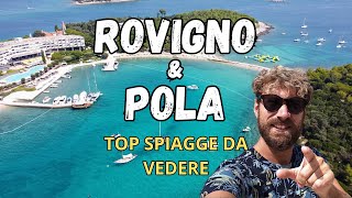 ROVIGNO amp POLA 🇭🇷 Top spiagge da non perdere in 5 giorni  Croazia Istria [upl. by Riem362]