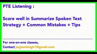 Summarize Spoken Text PTE Listening  How to score well Strategy  Common Mistakes  Tips [upl. by Aisereht]