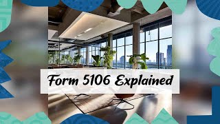 Form 5106 The Key to Smooth Customs Entry Filing [upl. by Inneg]