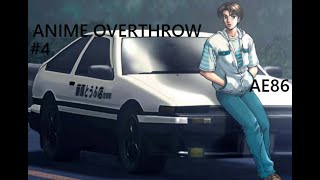 ANIME OVERTHROW Dota 2 4  AE86 [upl. by Andrus830]