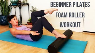 Pilates Foam Roller Workout For Beginners [upl. by Stevana]