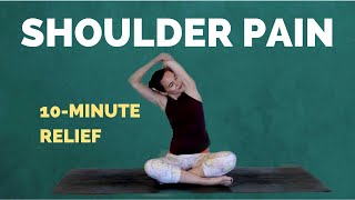 Yoga for SHOULDER PAIN – 10 Min Shoulder Pain Relief Stretches and Exercises [upl. by Ylek]