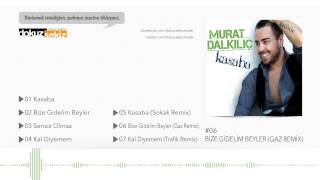 Murat Dalkılıç  Bize Gidelim Beyler Gaz Remix Official Audio [upl. by Anse]