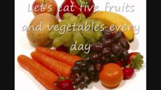 Eat Five Fruits and Vegetables [upl. by Tresa]