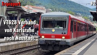 Mit VT628 von Karlsruhe nach Neustadt a d Weinstraße Tripreport 2 Klasse 2024 [upl. by Iluj]