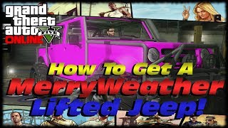 GTA 5 Online How To Get The Merryweather Lifted Jeep Online Titan Of A Job GTA V Mission Guide [upl. by Atinauj]