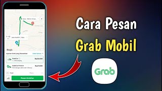 Cara Pesan Grab Mobil  Grab Car [upl. by Bacchus872]