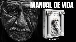 ESTOICISMO  FILOSOFÍA para LA BUENA VIDA  MANUAL DE VIDA y SABIDURÍA  De Epicteto AUDIOLIBRO [upl. by Yleme817]