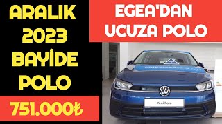 ARALIK 2023 VW POLO BAYİİ İNDİRİMLİ FİYATI İLE EGEADAN UCUZ  POLO 751000₺ [upl. by Zampino758]