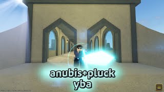 YBA ANUBISPLUCK [upl. by Akinehs677]