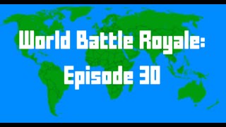 World Battle Royale 30 [upl. by Ahsima]