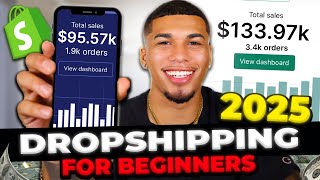 How To Start Shopify Dropshipping in 2025 FOR BEGINNERS [upl. by Gweneth]