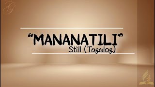 Mananatili  Still Tagalog  Instrumental  Lyrics [upl. by Etep]