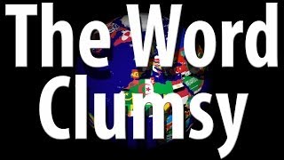 The Word  Clumsy  Learn English [upl. by Nee]