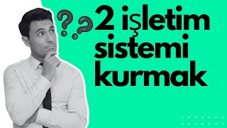 2 işletim sistemi bir arada [upl. by Mattox]