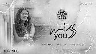 Miss you  തിരയിൽ  Lyrical Video  Some of us  Mena Melath  Saji Oorali  Jubith Namradath [upl. by Alodi968]