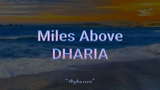 Miles Above DHARIA مترجمة للعربية [upl. by Macintyre]