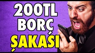 TELEFON ŞAKASI  Görüşmediğin Arkadaşına quot200 TL Borcun Varquot De [upl. by Zurc]