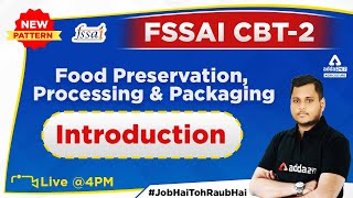 FSSAI CBT 2  Food Preservation Processing amp Packaging  Introduction by Sandeep Samal [upl. by Heringer]