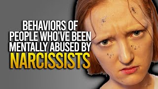 10 Behaviors Of People Whove Been Mentally Abused By Narcissists [upl. by Shank143]