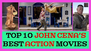 Top 10 John Cenas Action Movie So Far  Top 10 John Cenas Best Movies So Far [upl. by Ahsoyem]