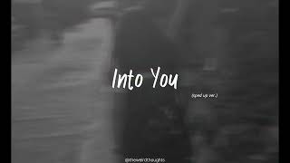 Into You  Ariana Grande sped up ver [upl. by Amalburga]