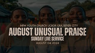 August Unusual Praise 2024  MFM Youth Church GRA Benin City  Fire 🔥🔥🔥 [upl. by Yerffoeg620]